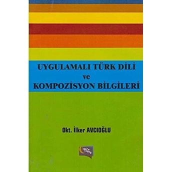 Uygulamalı Türk Dili Ve Kompozisyon Bilgileri