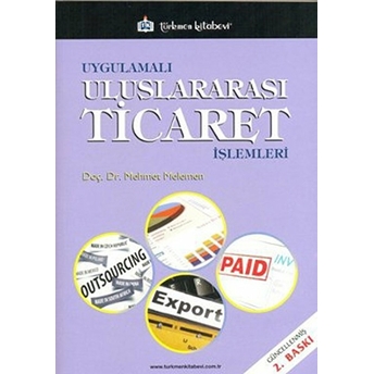 Uygulamalı Uluslararası Ticaret Işlemleri Mehmet Melemen