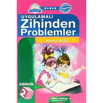 Uygulamalı Zihinden Problemler (Ilköğretim 2-5. Sınıf) Ahmet Alay