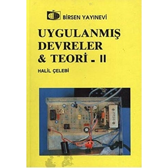 Uygulanmış Devreler Ve Teori 2 - Halil Çelebi