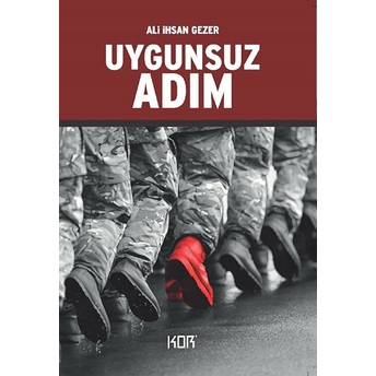 Uygunsuz Adım Ali Ihsan Gezer