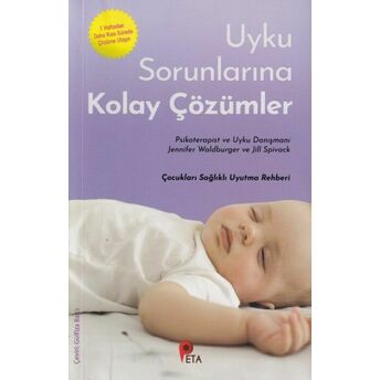 Uyku Sorunlarına Kolay Çözümler Jennifer Waldburger, Jill Spivack