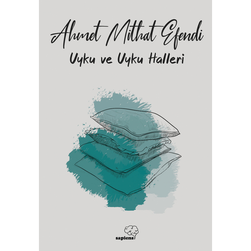 Uyku Ve Uyku Halleri Ahmet Mithat Efendi