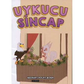 Uykucu Sincap (Renkli-Resimli) - Nezahat Polat Bora