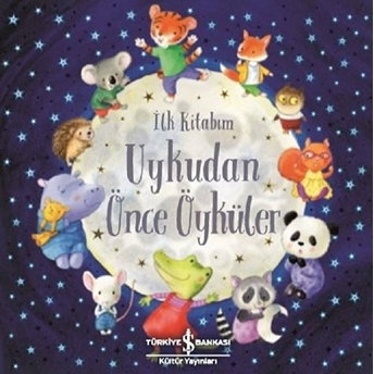 Uykudan Önce Öyküler - Ilk Kitabım Xanna Chown