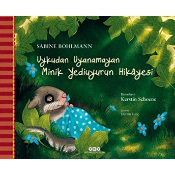 Uykudan Uyanamayan Minik Yediuyurun Hikayesi (Ciltli) Sabine Bohlmann