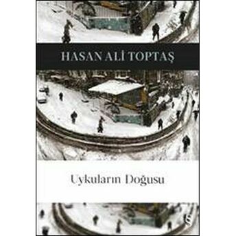 Uykuların Doğusu Hasan Ali Toptaş