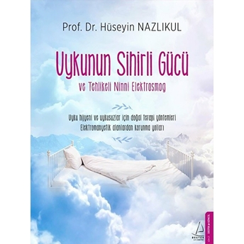 Uykunun Sihirli Gücü Ve Tehlikeli Ninni Elektrosmog Hüseyin Nazlıkul