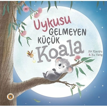 Uykusu Gelmeyen Küçük Koala Jin Xiaoyu