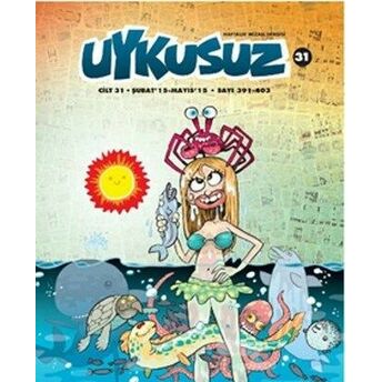 Uykusuz Dergisi Cilt :31 Sayı: 391-403 Kolektif