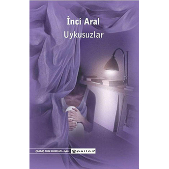 Uykusuzlar Inci Aral