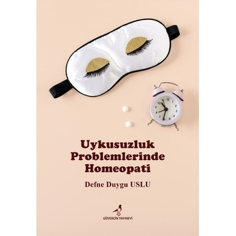 Uykusuzluk Problemlerinde Homeopati Duygu Uslu