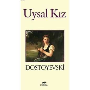 Uysal Kız Fyodor Mihayloviç Dostoyevski