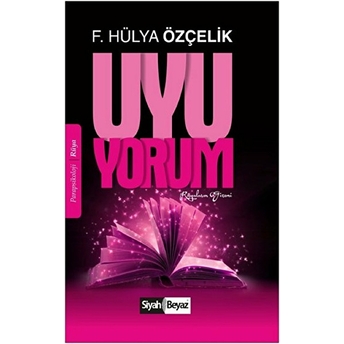 Uyu Yorum Hülya Özçelik