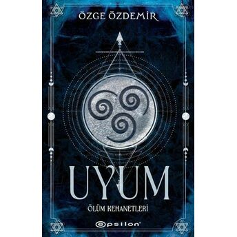 Uyum - Ölüm Kehanetleri Özge Özdemir