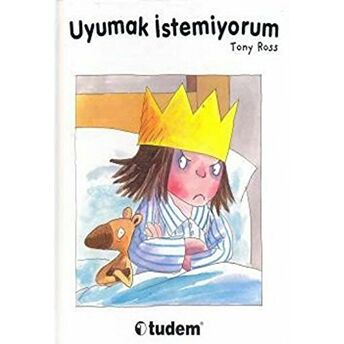 Uyumak Istemiyorum Ciltli Tony Ross