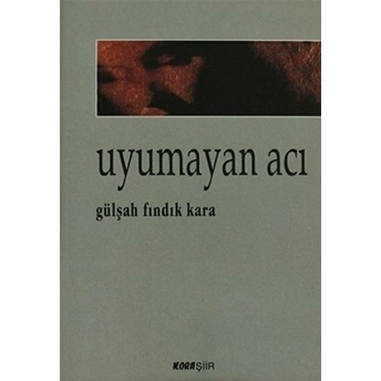 Uyumayan Acı