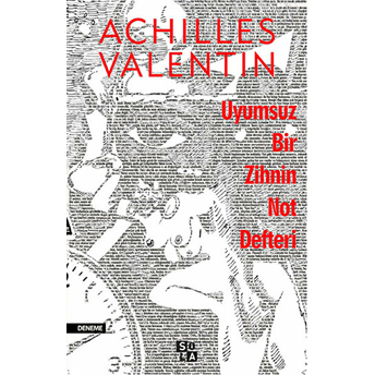 Uyumsuz Bir Zihnin Not Defteri Achilles Valentin