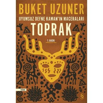 Uyumsuz Defne Kamanın Maceraları - Toprak Buket Uzuner