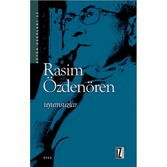 Uyumsuzlar Rasim Özdenören