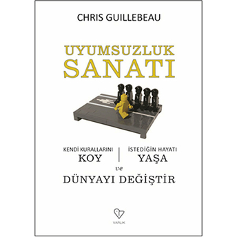 Uyumsuzluk Sanatı Chris Guillebeau