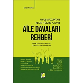 Uyuşmazlıktan Kesin Hükme Kadar Aile Davaları Rehberi Ciltli Dilek Özbek