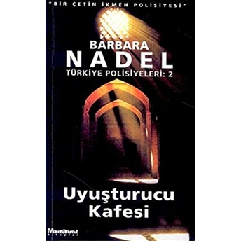 Uyuşturucu Kafesi Türkiye Polisiyeleri 2 Barbara Nadel