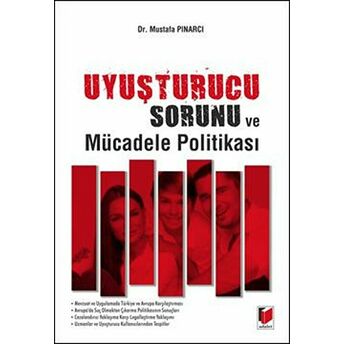 Uyuşturucu Sorunu Ve Mücadele Politikası Mustafa Pınarcı