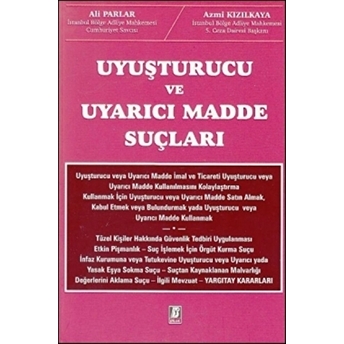 Uyuşturucu Ve Uyarıcı Madde Suçları Ali Parlar