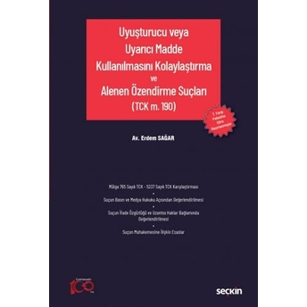 Uyuşturucu Veya Uyarıcı Madde Kullanılmasını Kolaylaştırma Ve Alenen Özendirme Suçları Erdem Sağar