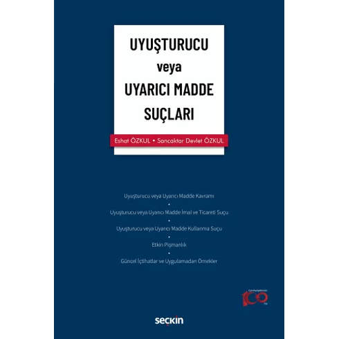 Uyuşturucu Veya Uyarıcı Madde Suçları Eshat Özkul