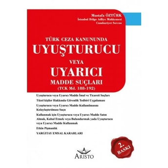 Uyuşturucu Veya Uyarıcı Madde Suçları Mustafa Öztürk