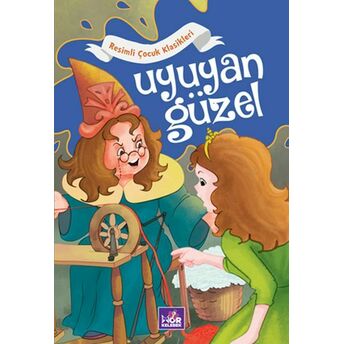 Uyuyan Güzel - Resimli Çocuk Klasikleri Kolektif