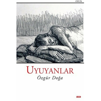 Uyuyanlar Özgür Doğa