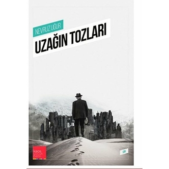 Uzağın Tozları Nevruz Uğur