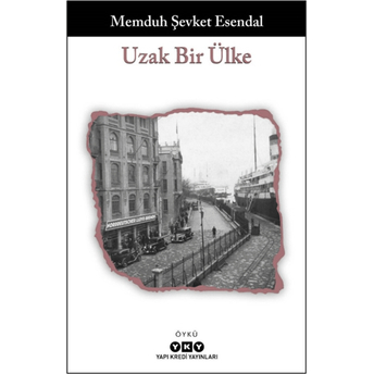 Uzak Bir Ülke Memduh Şevket Esendal