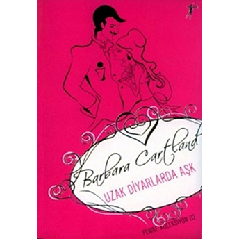 Uzak Diyarlarda Aşk Barbara Cartland