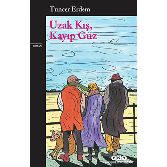 Uzak Kış, Kayıp Güz Tuncer Erdem