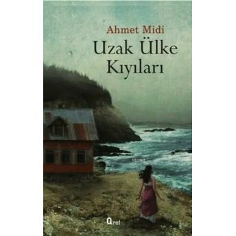 Uzak Ülke Kıyılarında Ahmet Midi