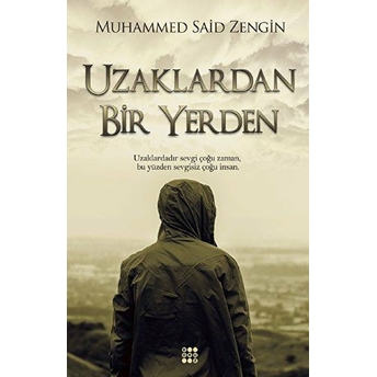 Uzaklardan Bir Yerden Muhammed Said Zengin