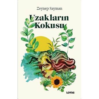 Uzakların Kokusu Zeynep Sayman