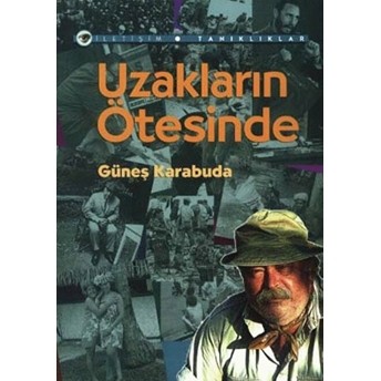 Uzakların Ötesinde Güneş Karabuda