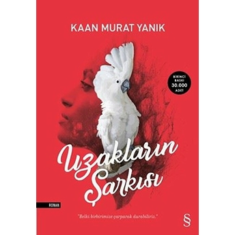 Uzakların Şarkısı Kaan Murat Yanık