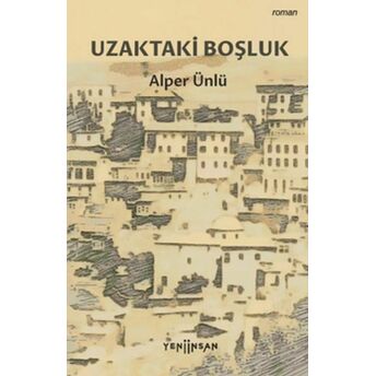 Uzaktaki Boşluk Alper Ünlü