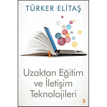 Uzaktan Eğitim Ve Iletişim Teknolojileri