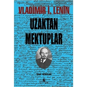 Uzaktan Mektuplar Vladimir Ilyiç Lenin