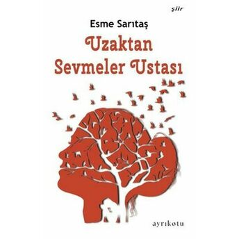 Uzaktan Sevmeler Ustası Esme Sarıtaş