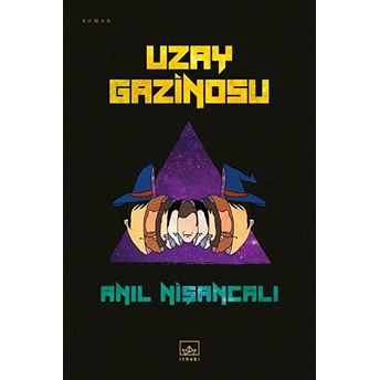 Uzay Gazinosu Anıl Nişancalı