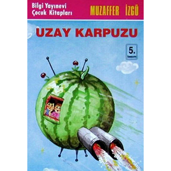 Uzay Karpuzu Muzaffer Izgü