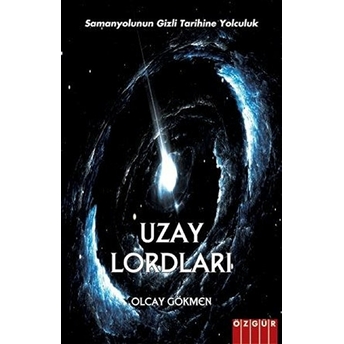 Uzay Lordları Olcay Gökmen